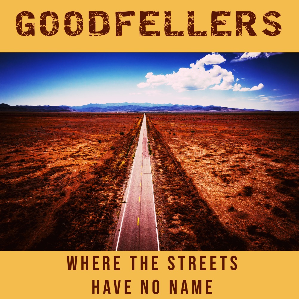 Goodfellers where the streets have no name