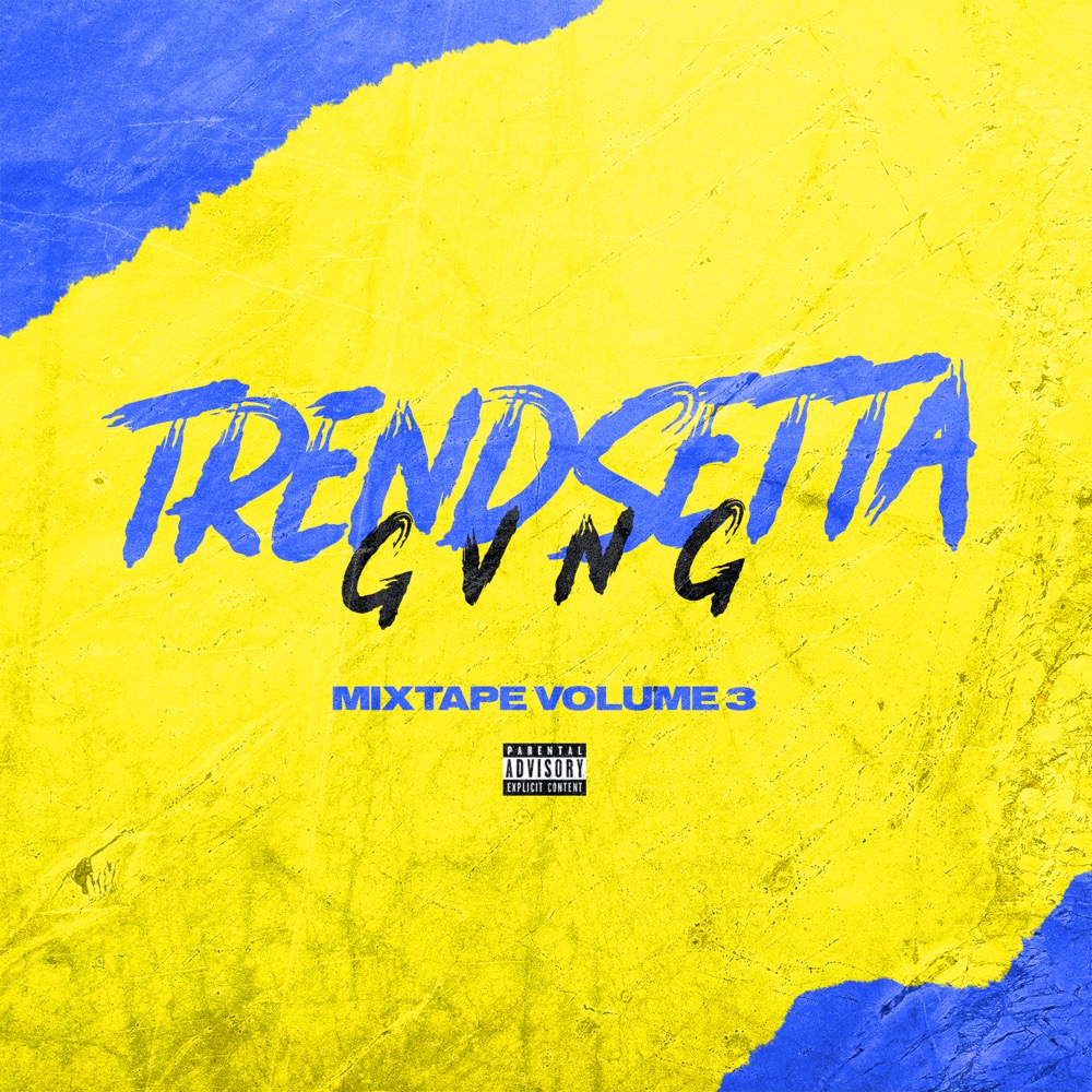 Trendsetta Gvng Mixtape Volume 3