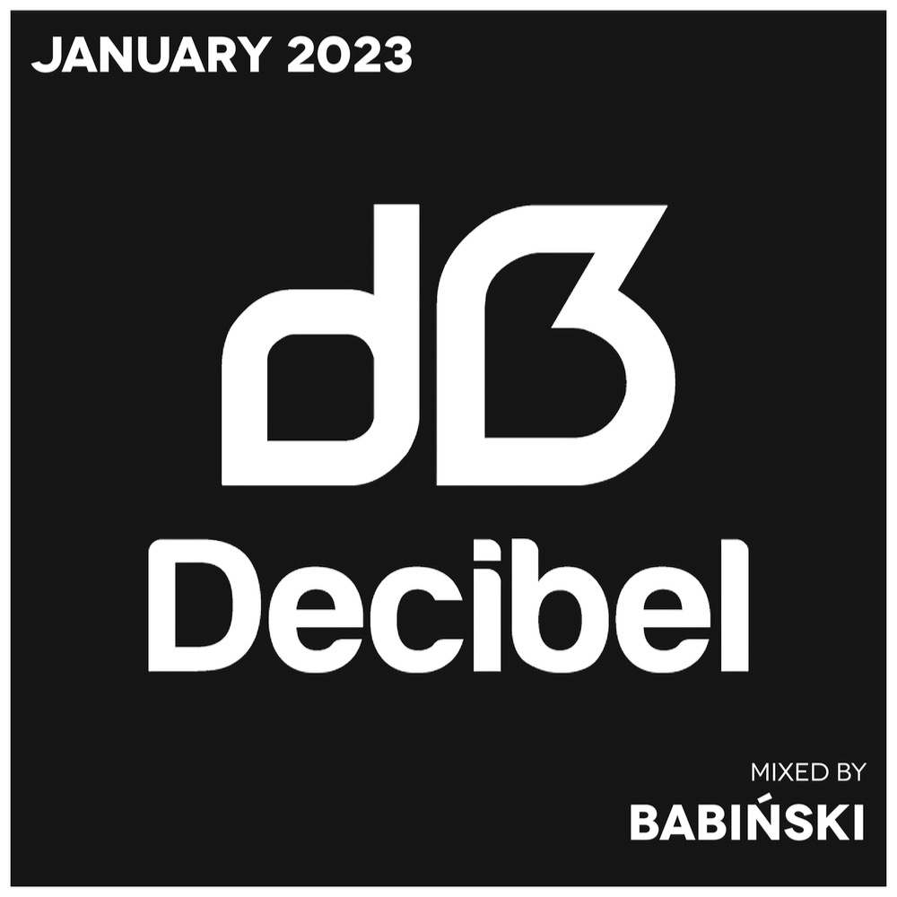 Decibel x Monthly Selection x January 2023