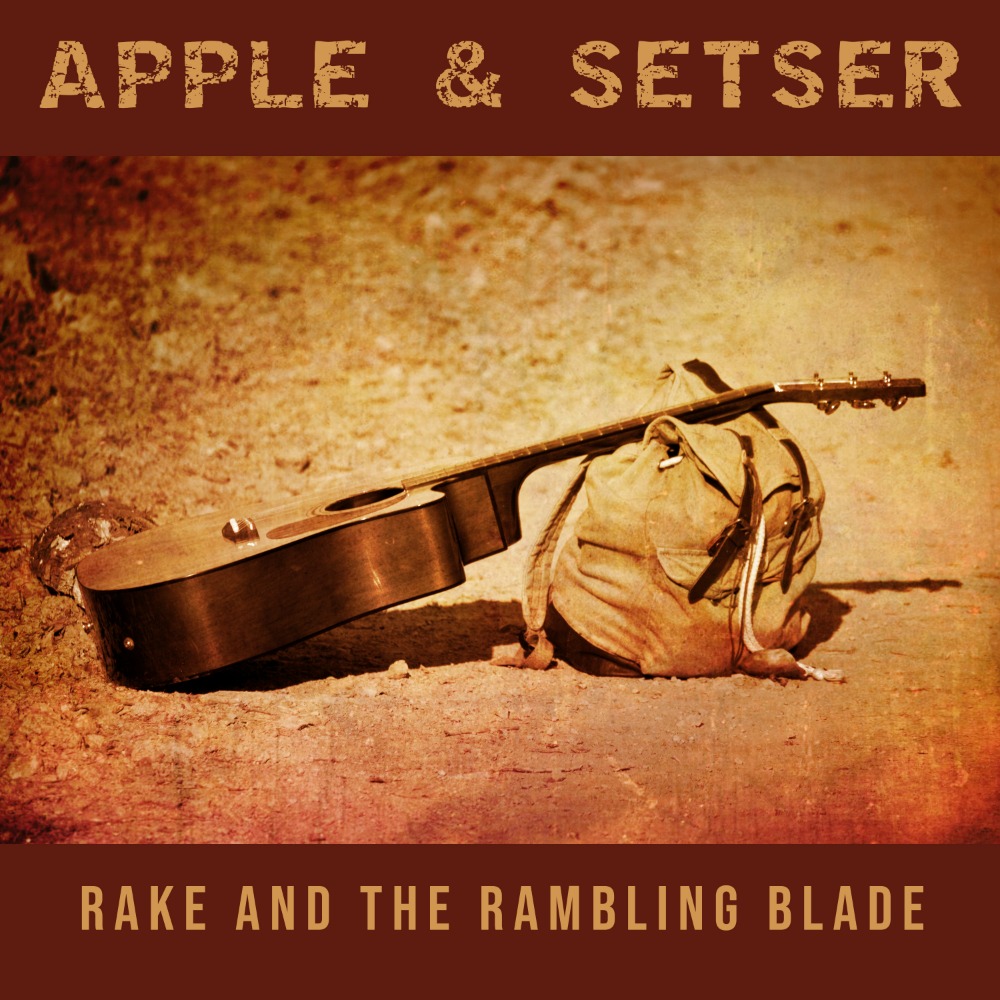 Apple & Setser Rake and the Rambling Blade
