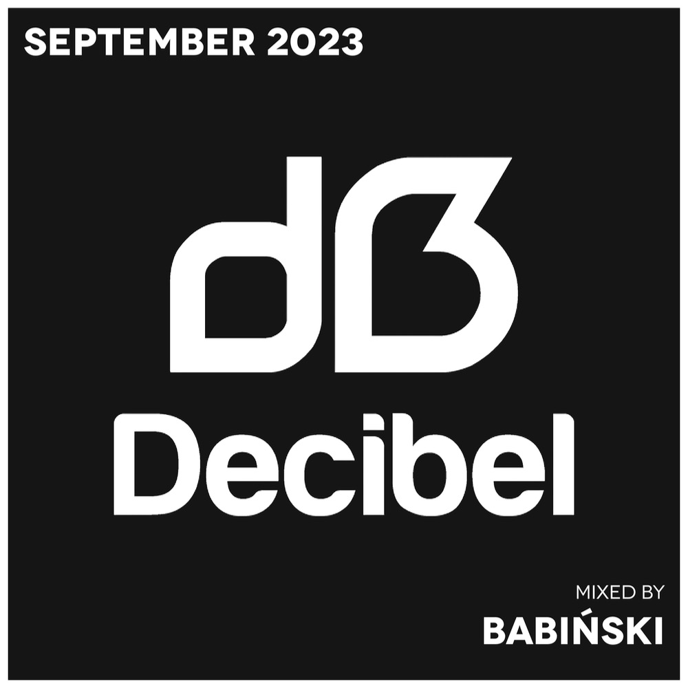 Decibel x Monthly Selection x September 2023