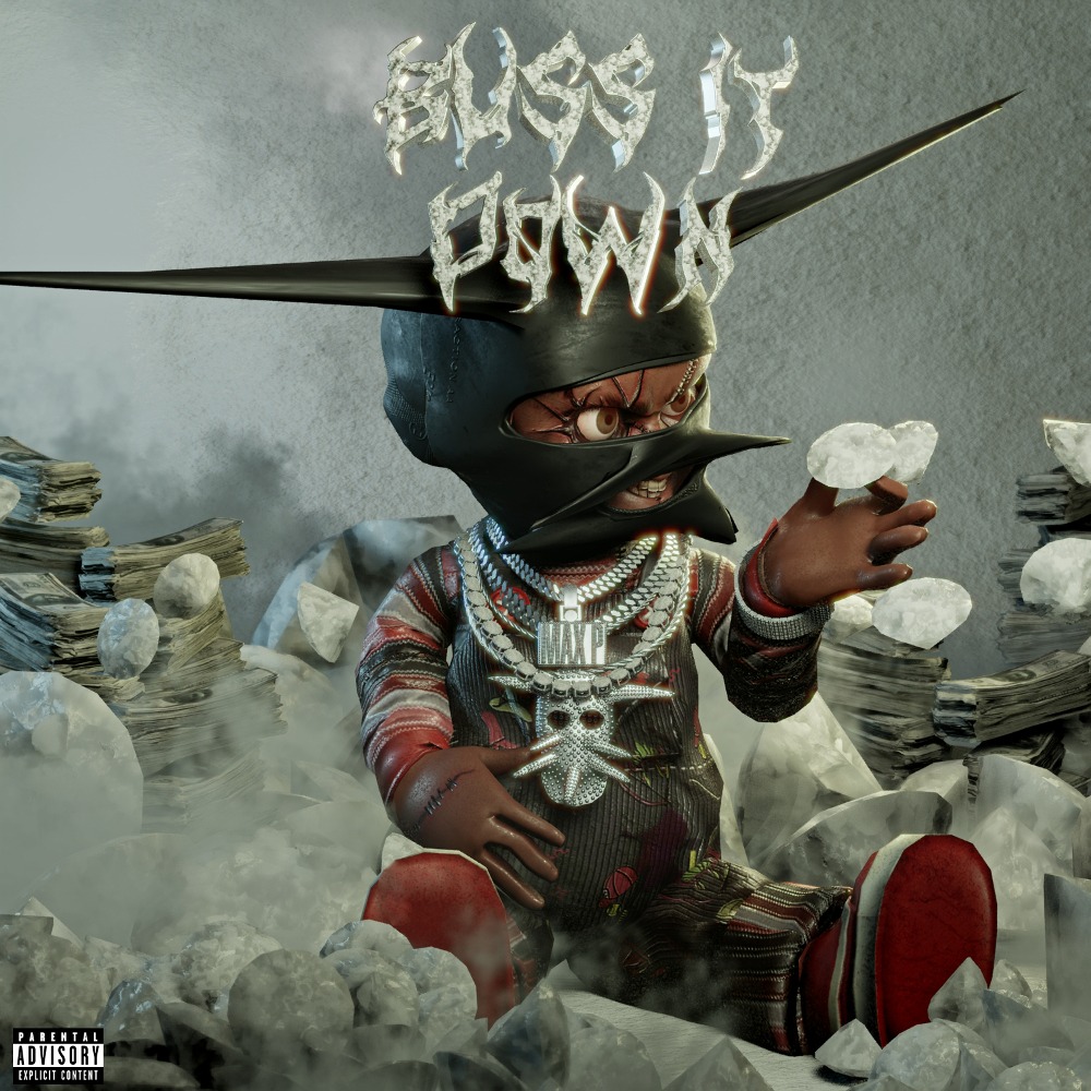 BUSS It DOWN !