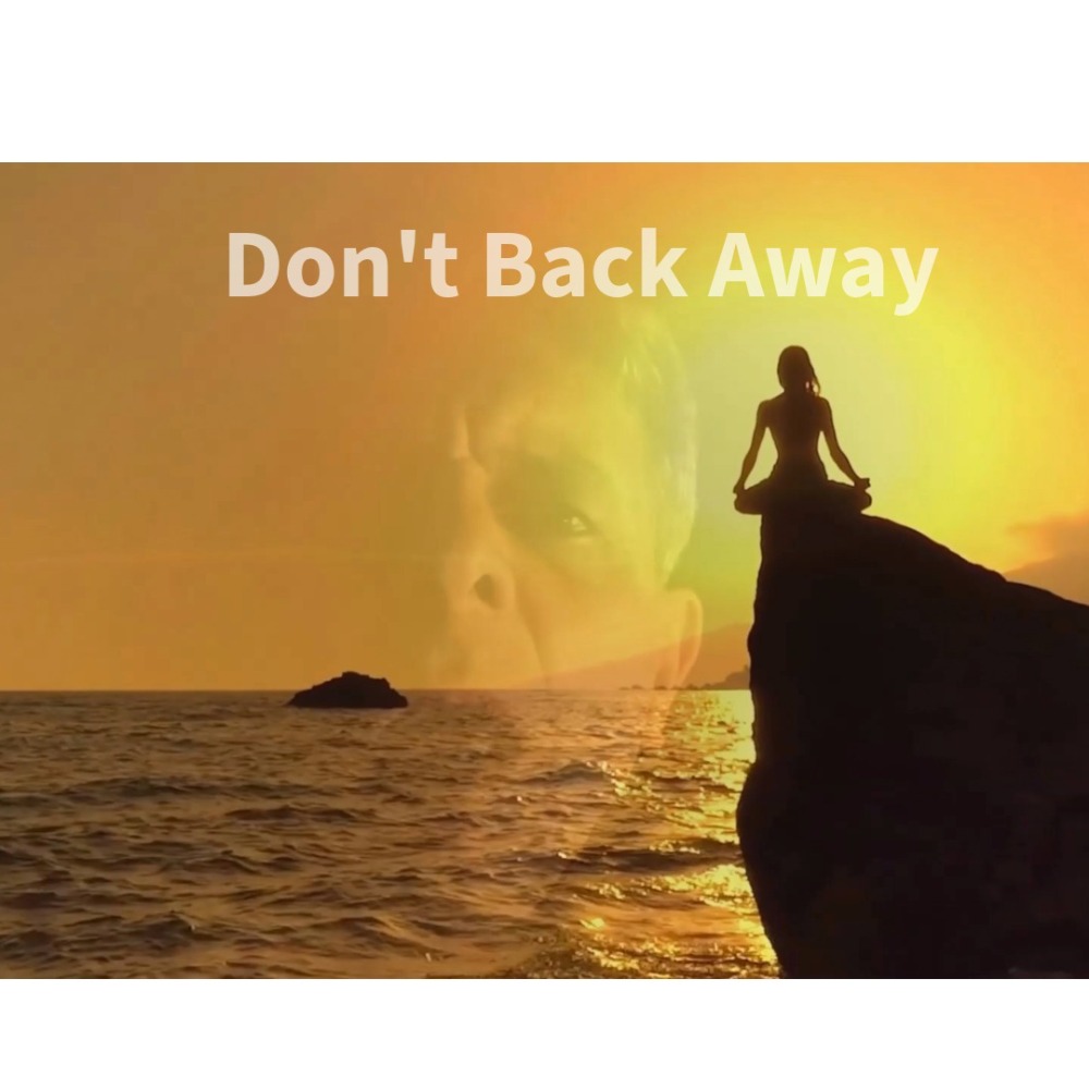 Don´t Back Away