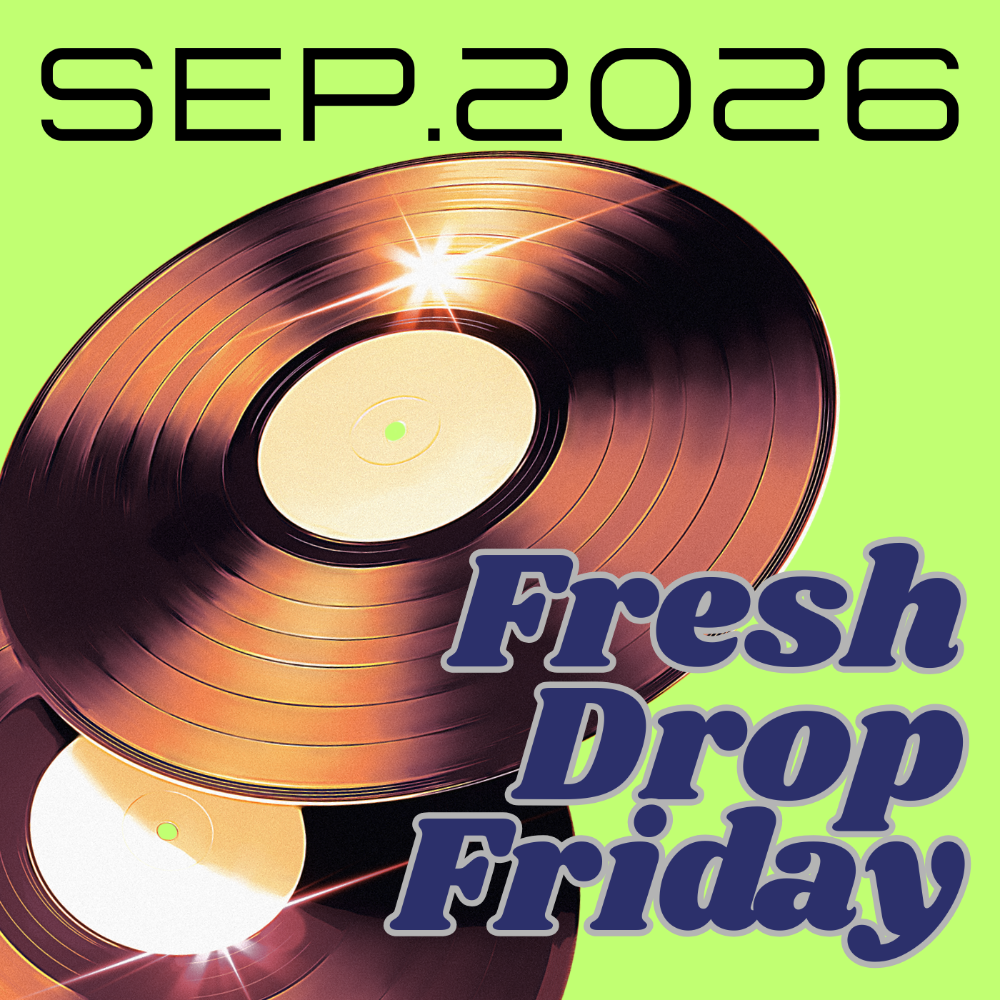 FreshDropFriday_Sep.2026
