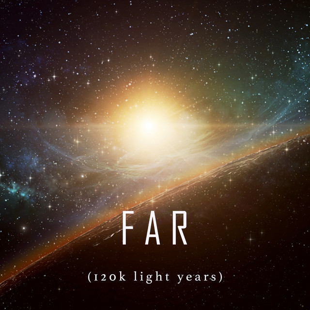 Far (120k Light Years)