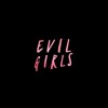 Evil Girls