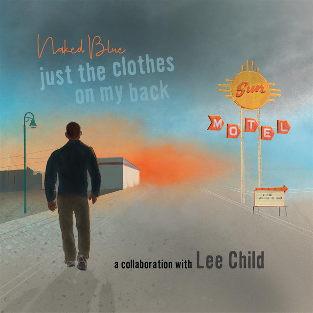 Just the Clothes on My Back (Songs From Jack Reacher)