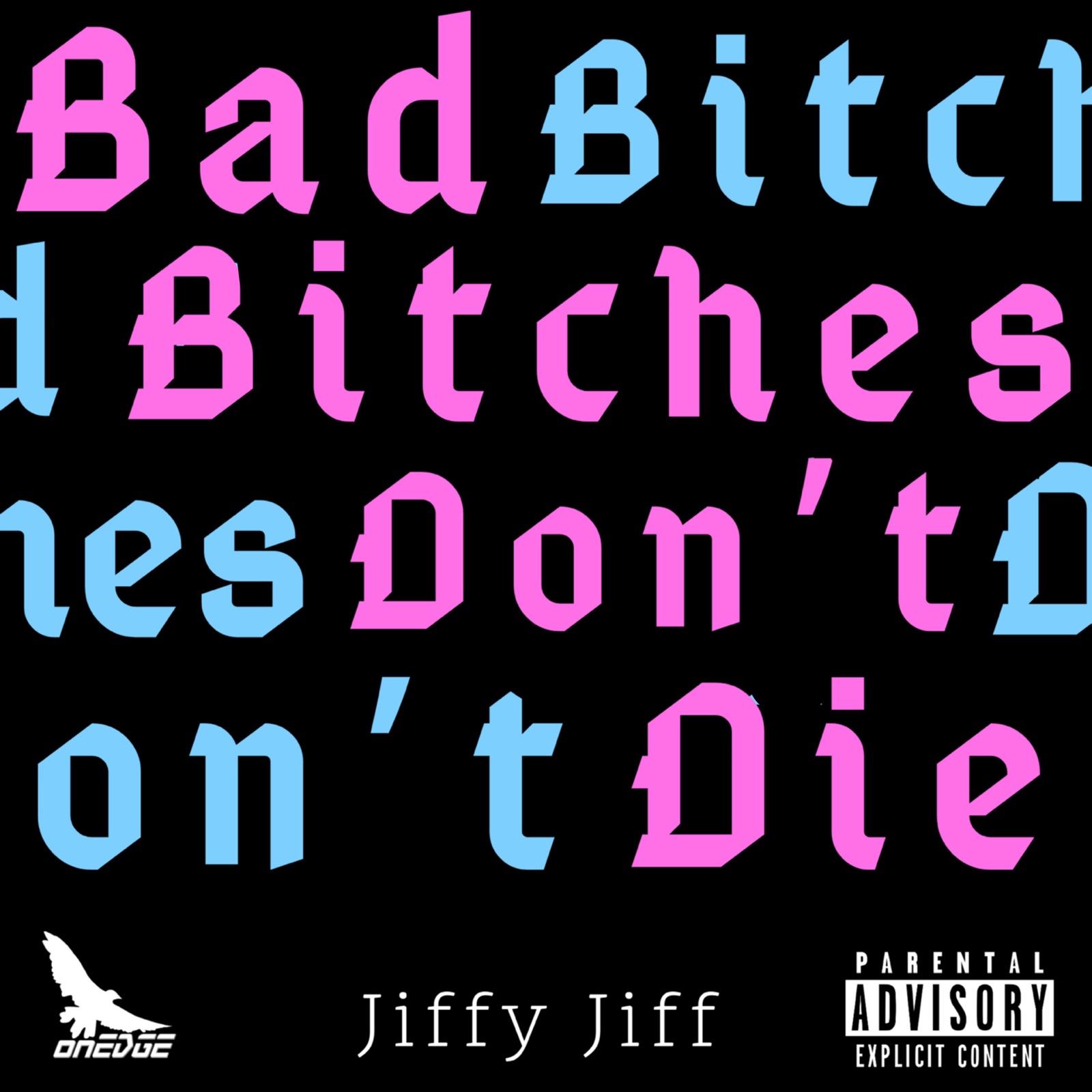 Bad Bitches Don't Die