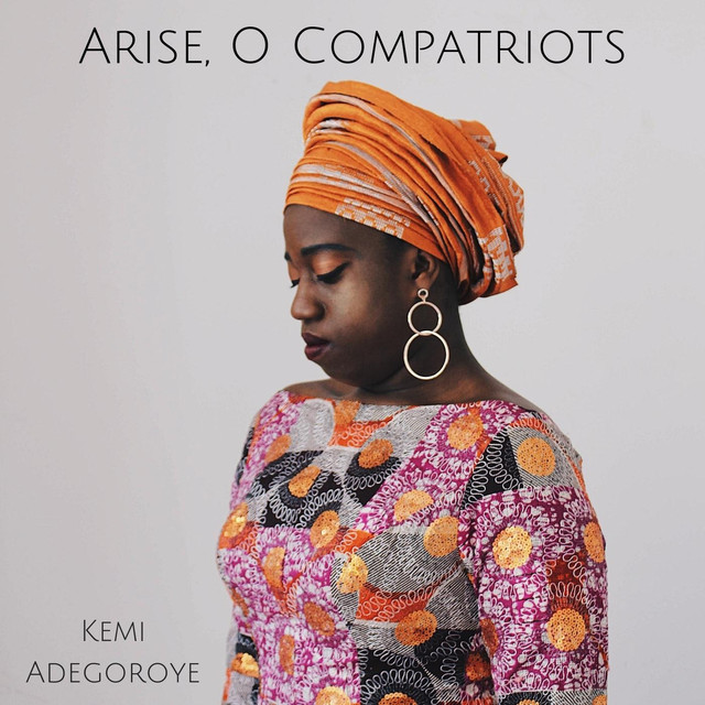 Arise, O Compatriots (The National Anthem of Nigeria)