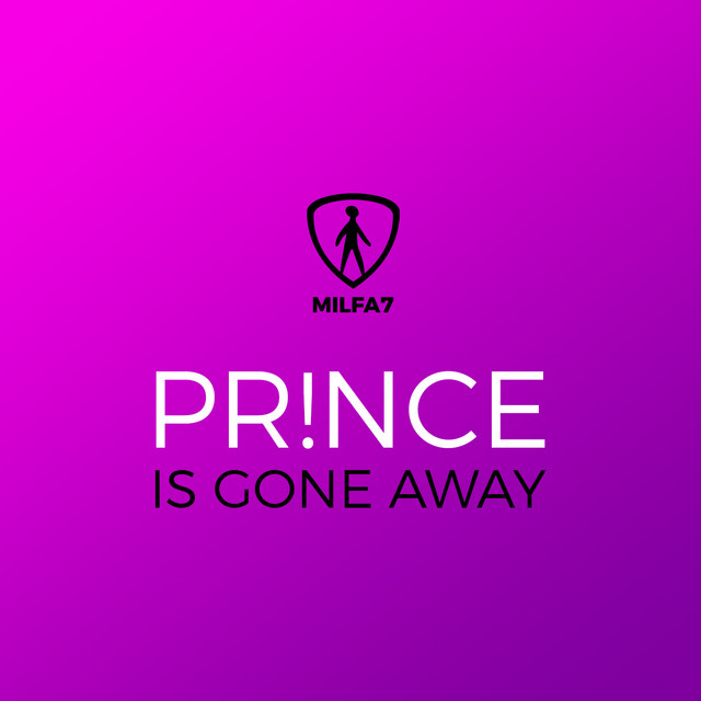 Prince is gone away