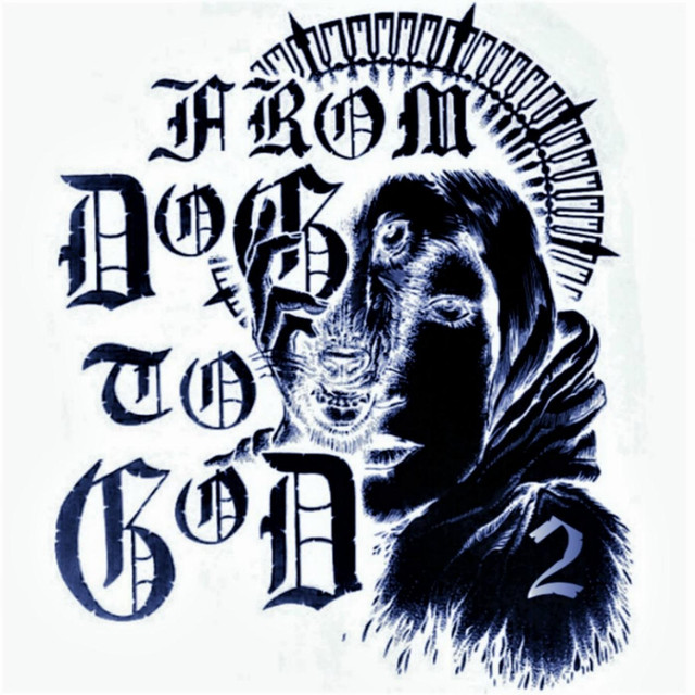 From Dog to God 2