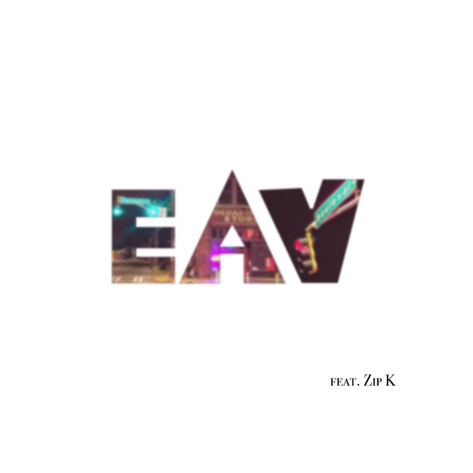 Eav (feat. Zip K)