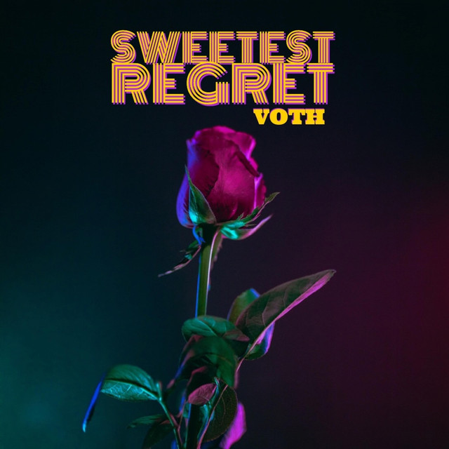 Sweetest Regret