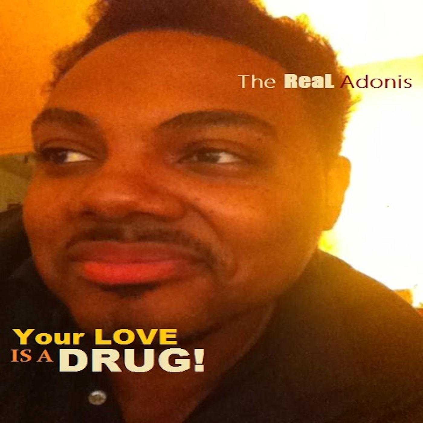 Your Love Is a Drug (Lets Try It Again) - Single