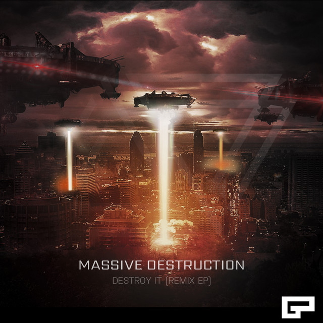Massive Destruction: Destroy It (Remix EP)