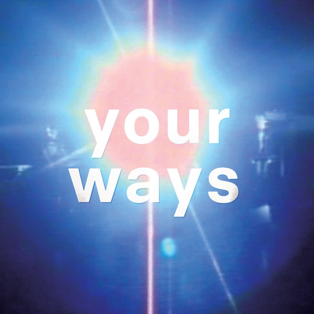 Your Ways - Blende Remix