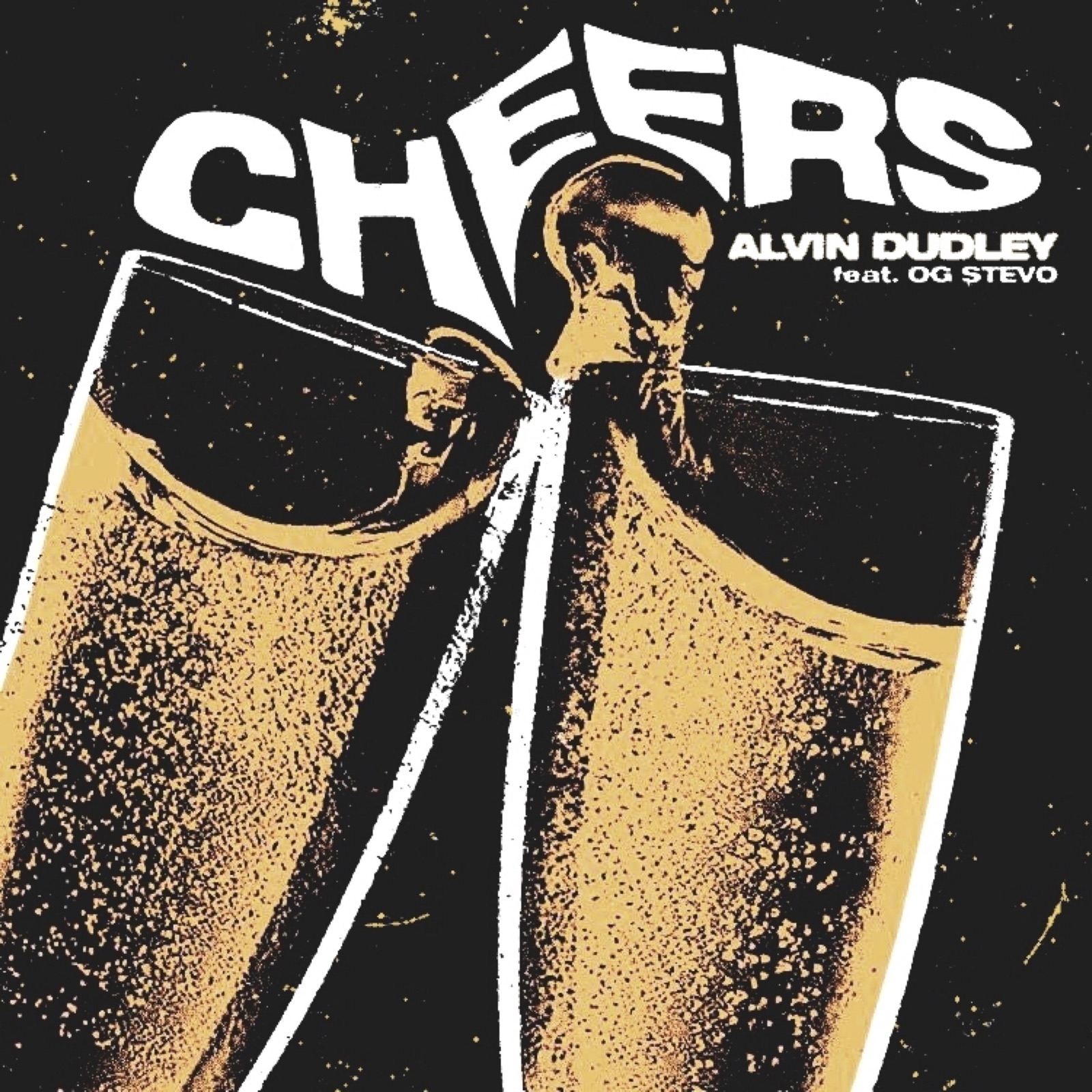 Cheers (feat. OG Stevo) - Single