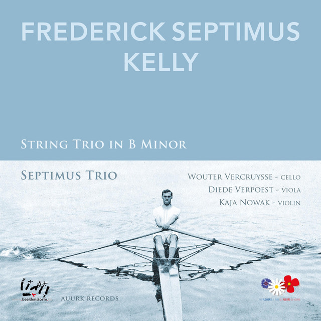 Frederick Septimus Kelly: String Trio in B Minor