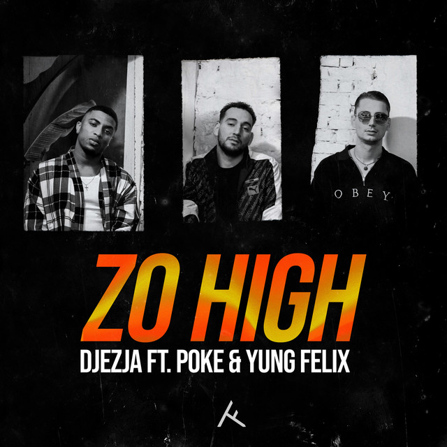 Zo High (feat. Poke & Yung Felix)