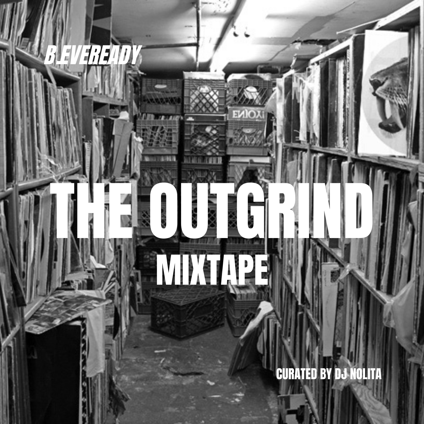 The #Outgrind Mixtape