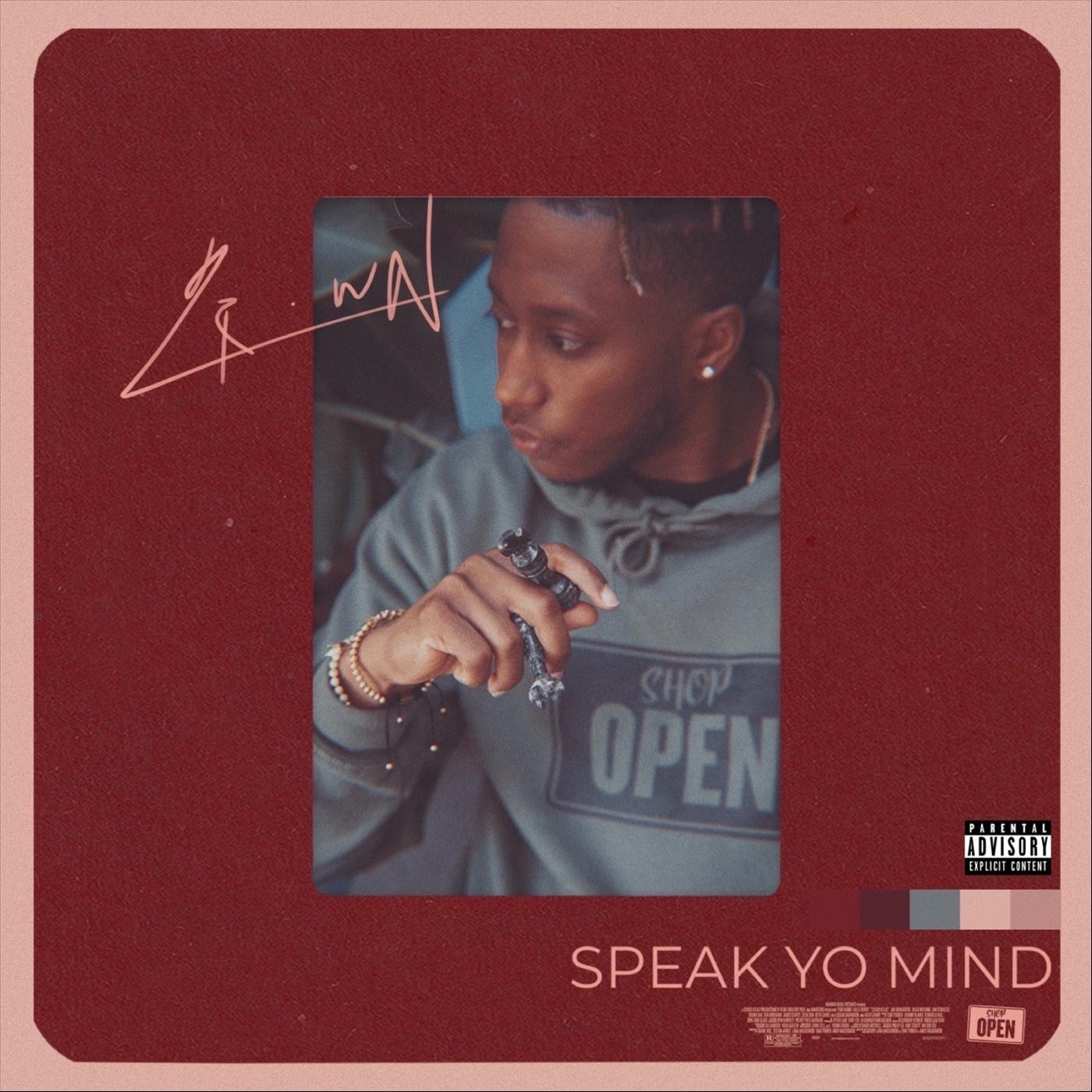 Speak Yo Mind - Single
