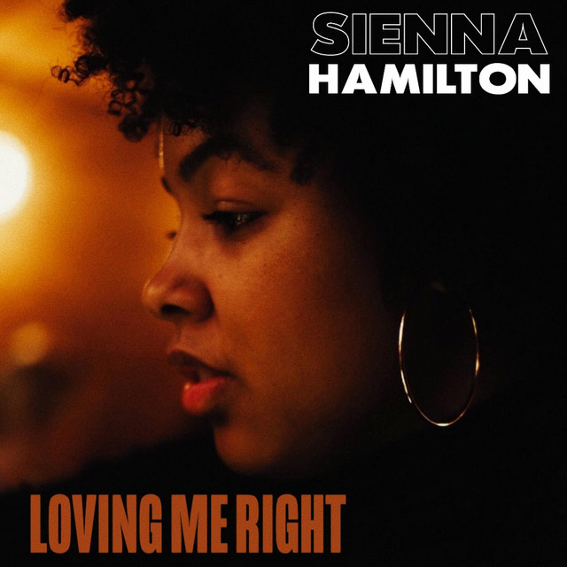 Sienna Hamilton - Loving Me Right