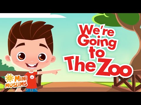 Muslim Songs For Kids | We're Going to the Zoo ☀️ MiniMuslims