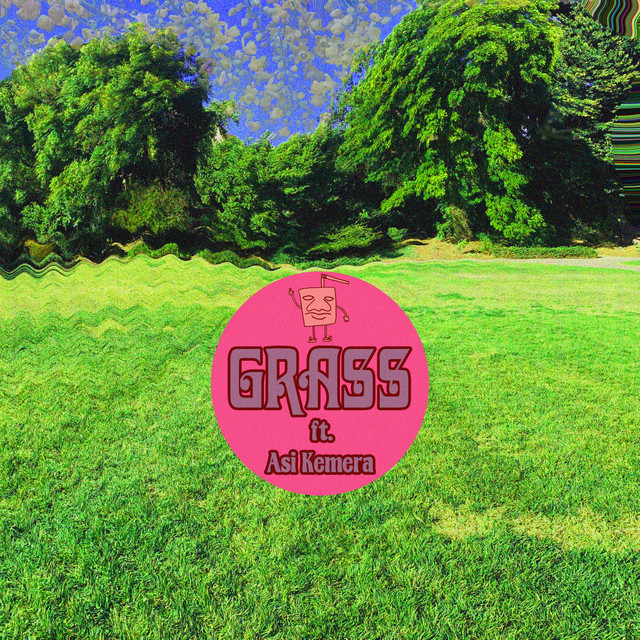 Grass (feat. Asi Kemera)