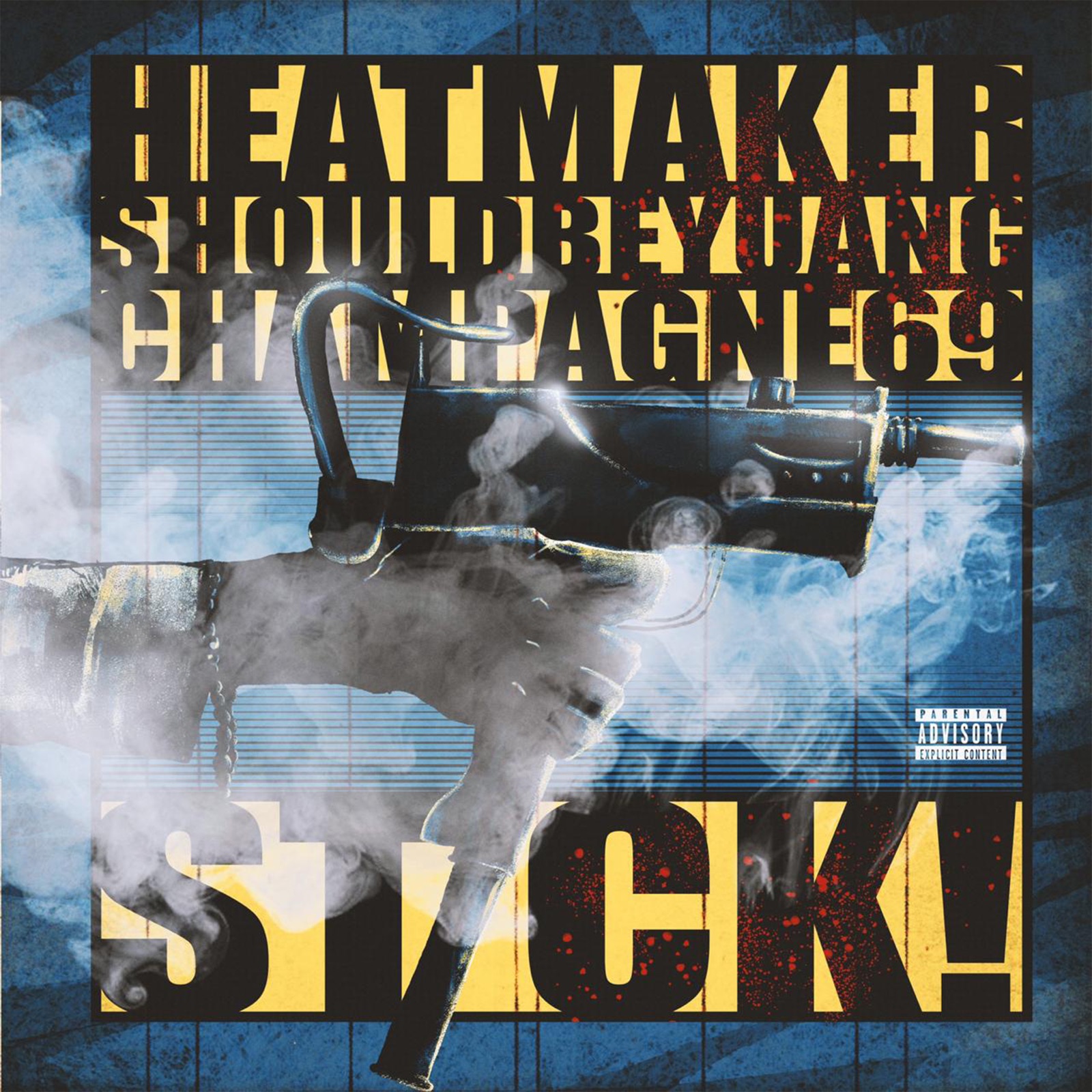 Stick! (feat. Champagne 69 & Shouldbeyuang) - Single