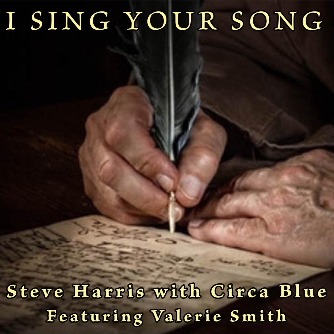 I Sing Your Song (feat. Circa Blue, Steve Harris and Valerie Smith) - Single
