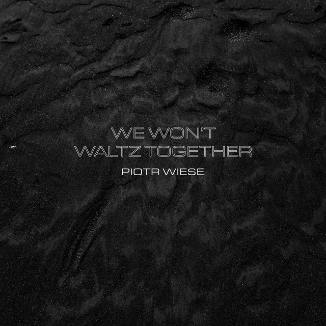 We Won't Waltz Together