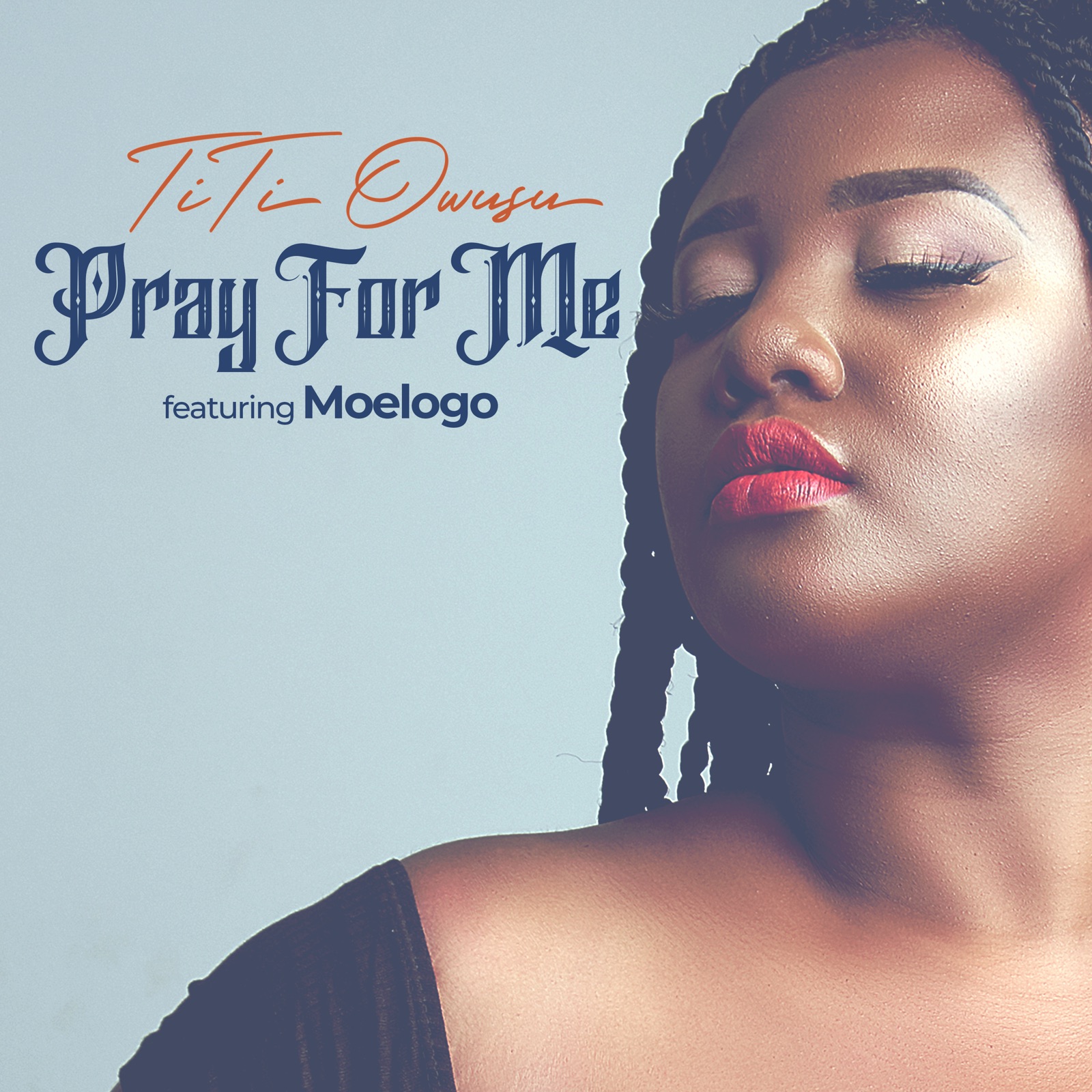 Pray for Me (feat. Moelogo)