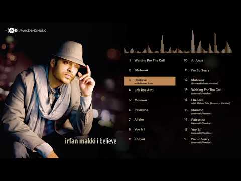 Irfan Makki - I Believe | Full Album