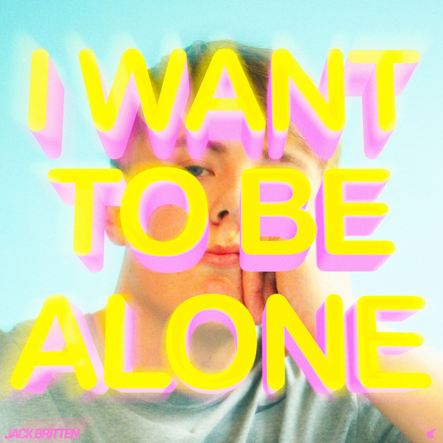I Want to Be Alone