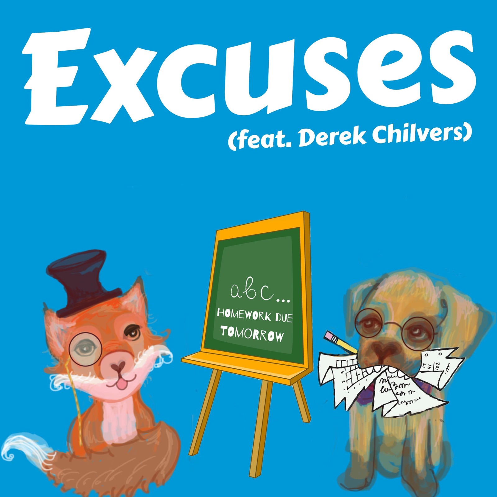 Excuses (feat. Derek Chilvers)