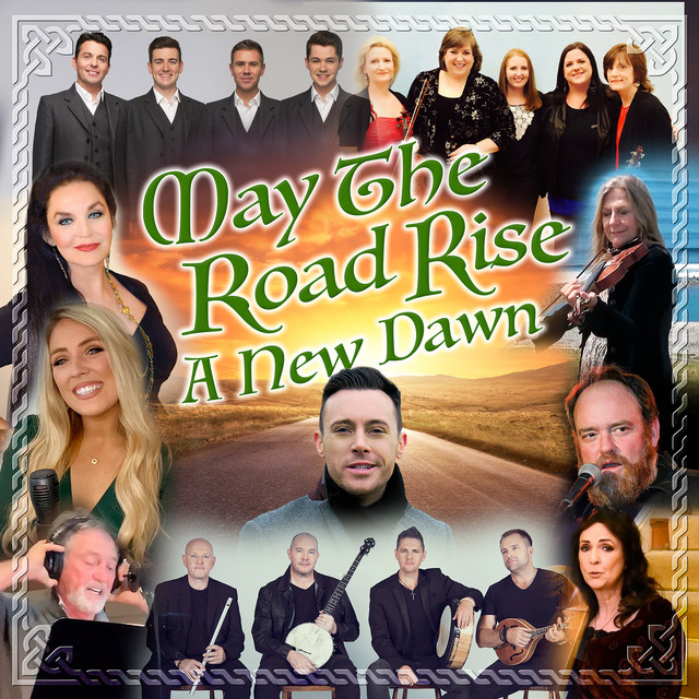 May The Road Rise - A New Dawn