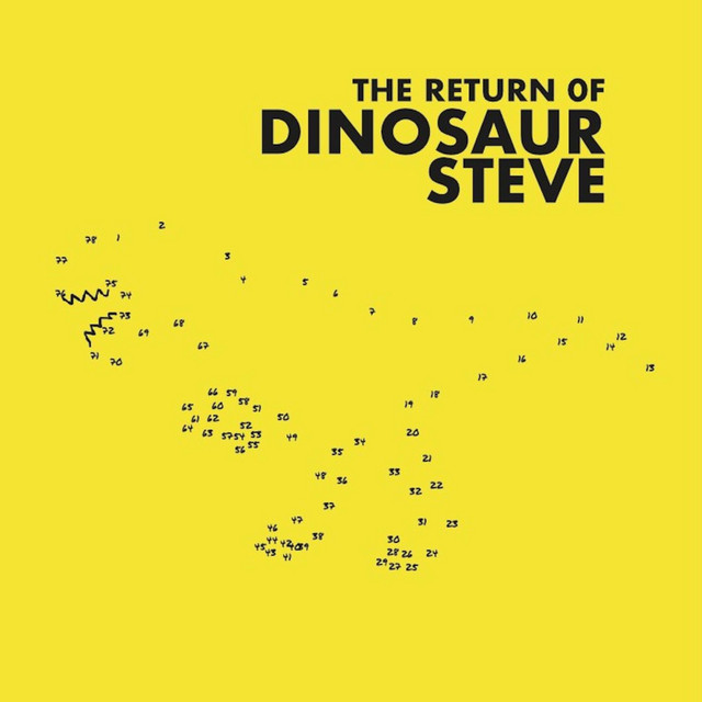 The Return of Dinosaur Steve