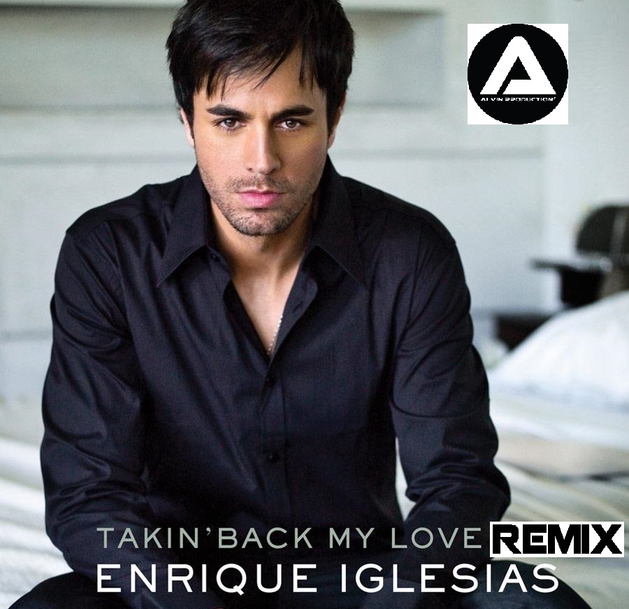 ★ Enrique Iglesias feat. Ciara - Takin Back My Love (DJ Alvin Remix) ★