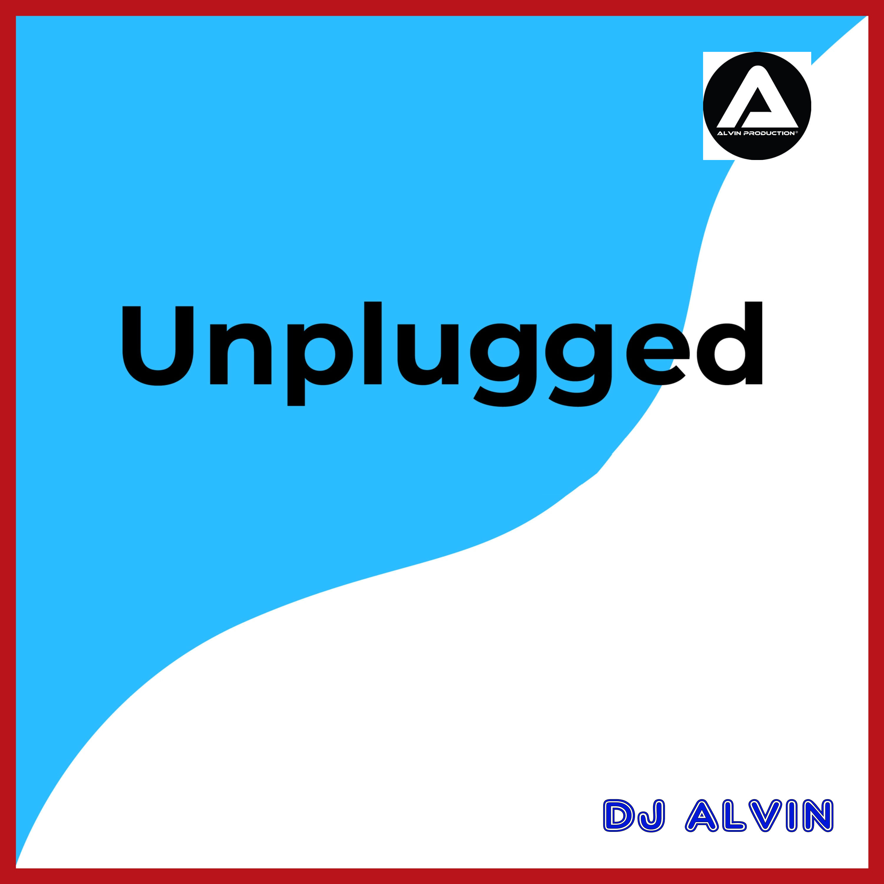  ★ Unplugged ★ 