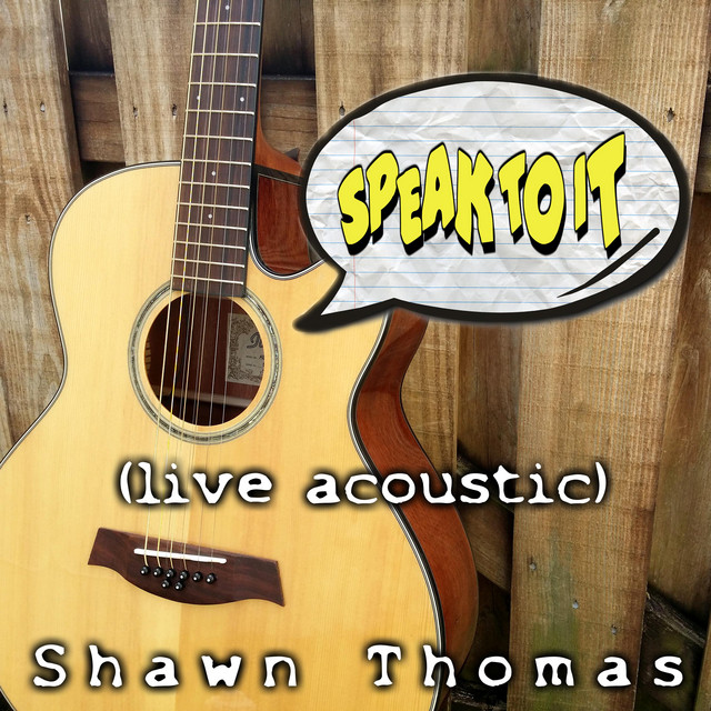 Speak to It (Live Acoustic)