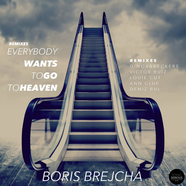 EVERYBODY WANTS TO GO TO HEAVEN