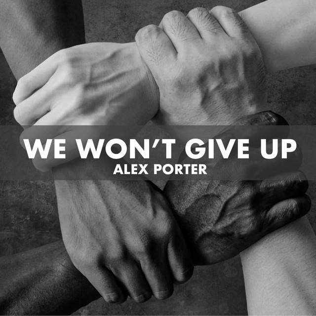 We Won't Give Up