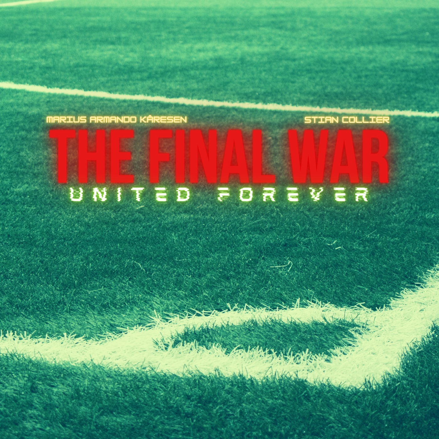 The Final War (United Forever)