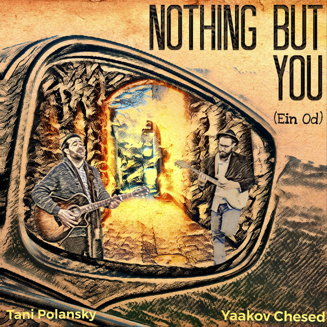 Nothing but You (Ein Od Milvado)
