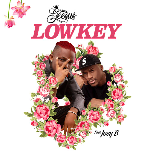 Lowkey ft. Joey B
