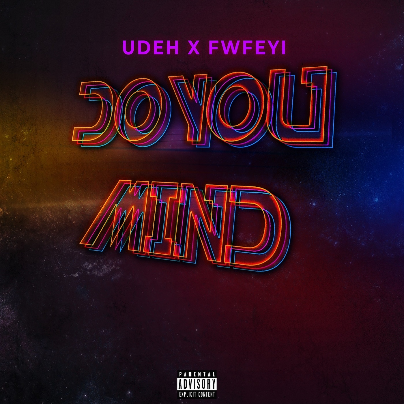 Udehthew4ve - Do You Mind (feat. FwFeyi)