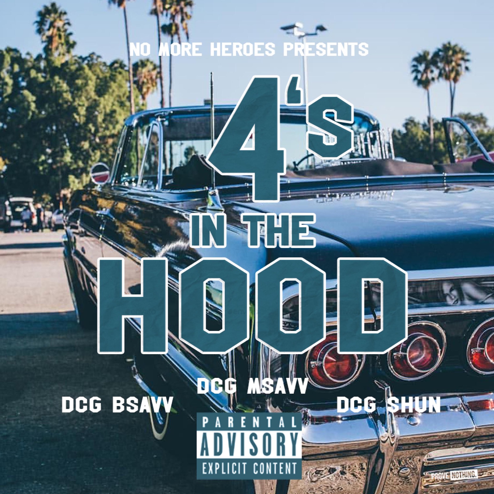 4's in the Hood (feat. DCG Shun & DCG Bsavv) - Single