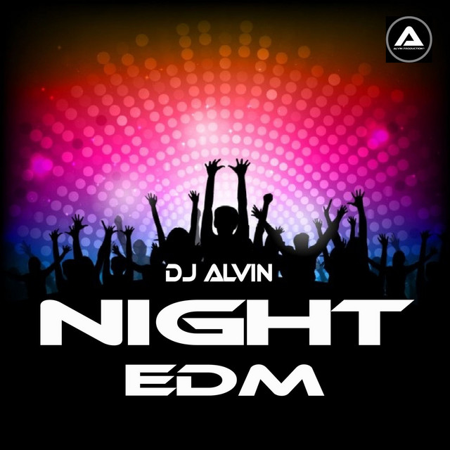  ★ Night EDM ★ 