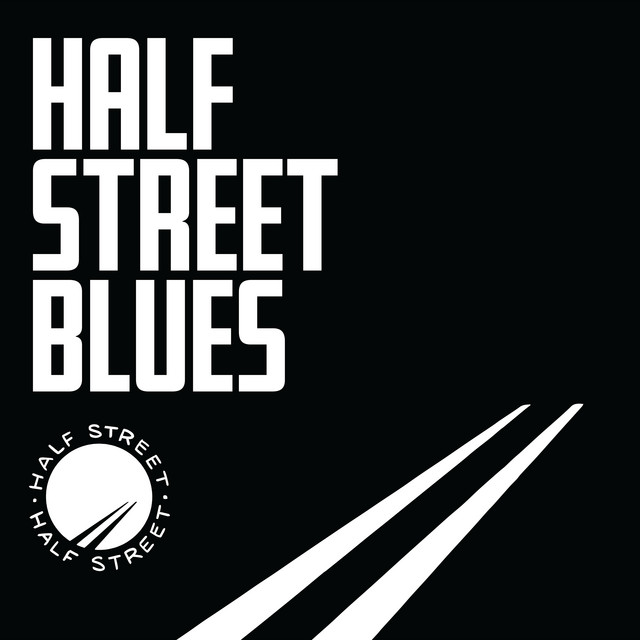 Half Street Blues
