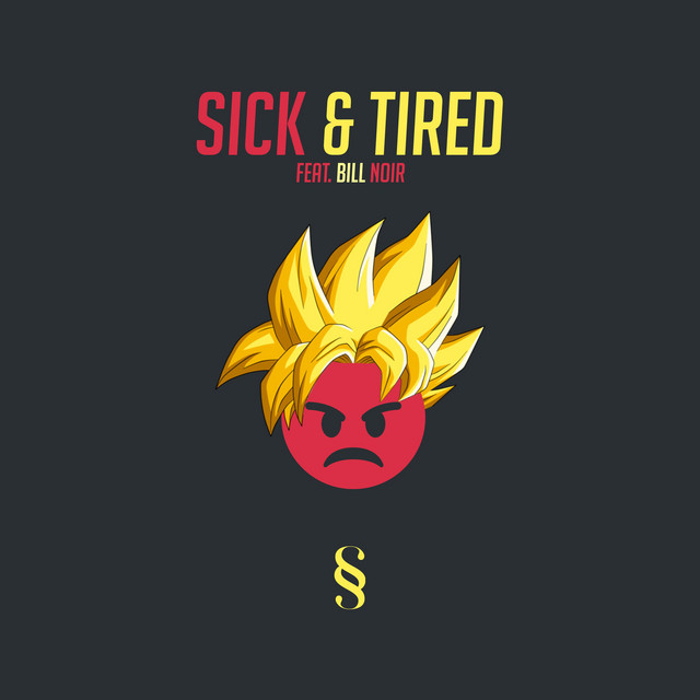 Sick & Tired